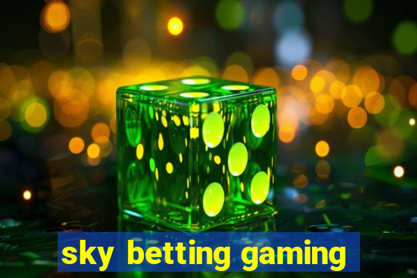 sky betting gaming